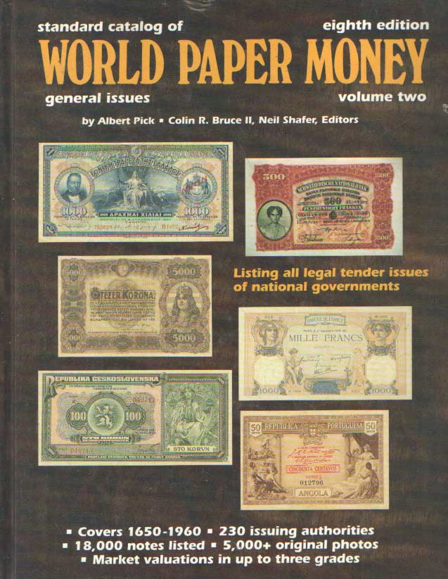 Standard Catalog of World Paper Money. Volume Two - General Issues to 1960 - Pick, Albert