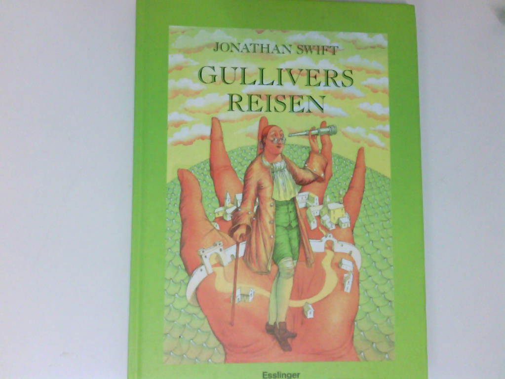 GULLIVERS REISEN / Reisen zu mehreren entlegenen Voelkern der Erde von LEMUEL GULLIVER, erst Wundarzt spaeter Kapitaen mehrerer Schiffe Jonathan Swift. Ill. von Agnes Indre. Übers. von Franz Kottenkamp. Bearb. von Sybil Gräfin Schönfeldt - Swift, Jonathan, Agnes Indre und Sybil Schönfeldt