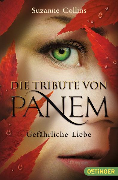 Die Tribute von Panem 2: Gefährliche Liebe Gefährliche Liebe - Collins, Suzanne, Hanna Hörl und Sylke Hachmeister