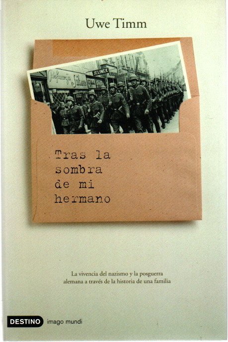 Tras la sombra de mi hermano . - Timm, Uwe