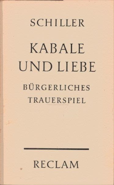 Kabale und Liebe. Ein bürgerliches Trauerspiel / Universal-Bibliothek; Nr. 33 - Schiller, Friedrich