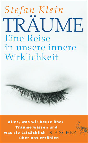 Träume: Eine Reise in unsere innere Wirklichkeit - Klein, Stefan