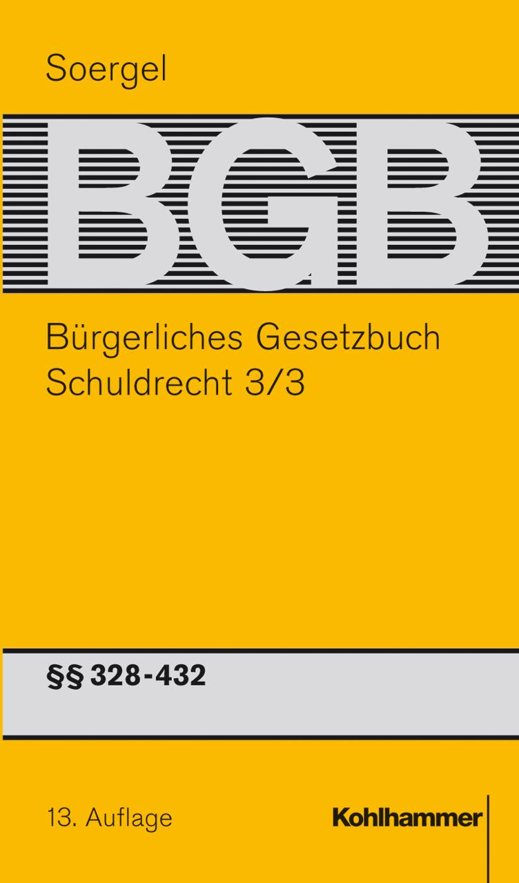 Bürgerliches Gesetzbuch mit Einführungsgesetz und Nebengesetzen (BGB) 5/3 - Hadding, Walther|Lindacher, Walter|Lobinger, Thomas|Pfeiffer, Thomas|Schreiber, Klaus|Gebauer, Martin