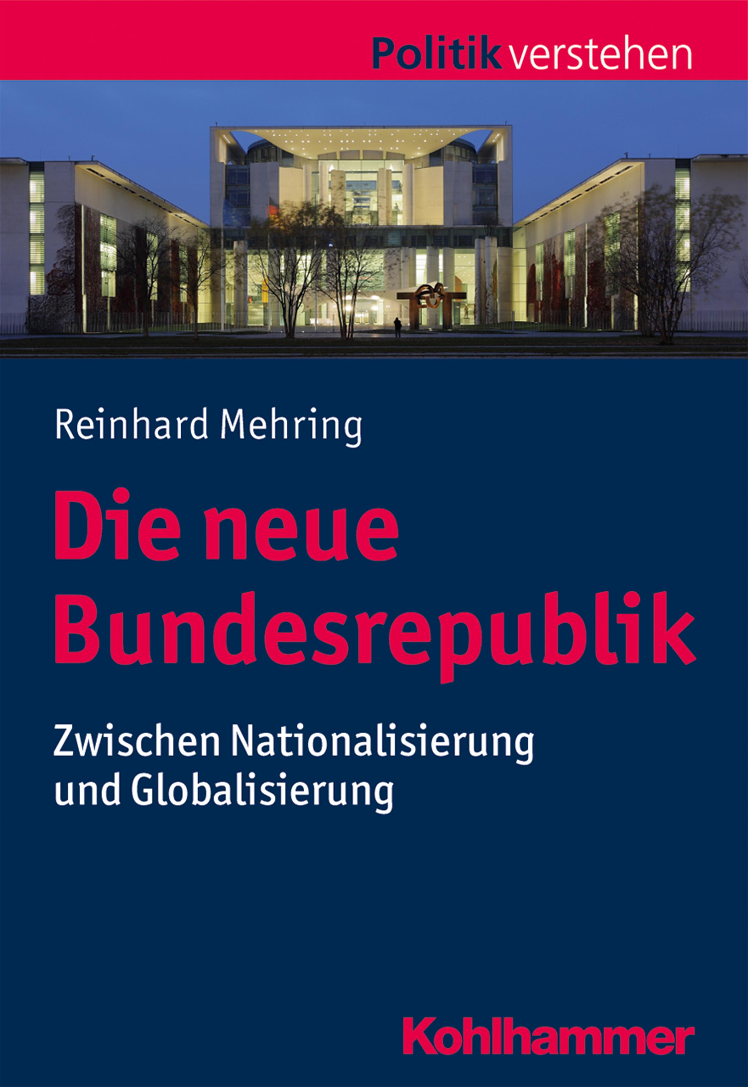 Die neue Bundesrepublik - Mehring, Reinhard