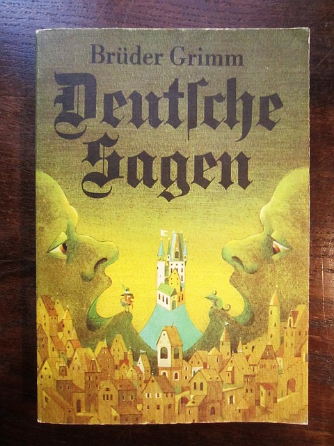 Deutsche Sagen - Brüder Grimm