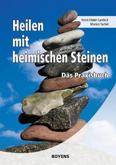 Heilen mit heimischen Steinen - Horst-Dieter Landeck