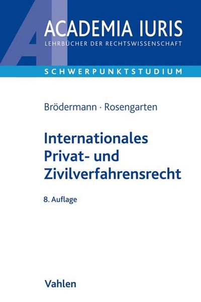 Internationales Privat- und Zivilverfahrensrecht (IPR/IZVR) - Eckart Brödermann