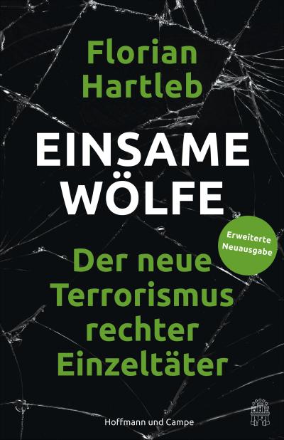 Einsame Wölfe - Florian Hartleb