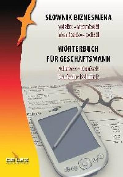 Wörterbuch für Geschäftsmann Polnisch-Deutsch, Deutsch-Polnisch - Piotr Kapusta