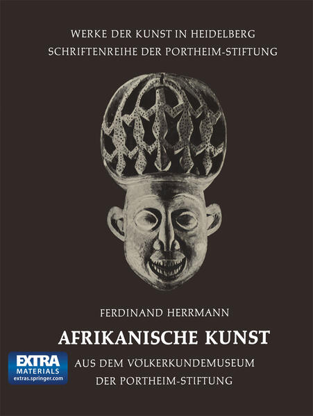 Afrikanische Kunst: Aus Dem Völkerkundemuseum Der Portheim-Stiftung (Werke Der Kunst In Heidelberg) (German Edition) (Werke der Kunst in Heidelberg, 3, Band 3) - Herrmann, Ferdinand