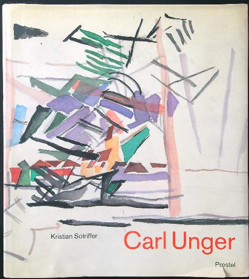 Carl Unger: Aquarelle und Zeichnungen - Sotriffer, Kristian