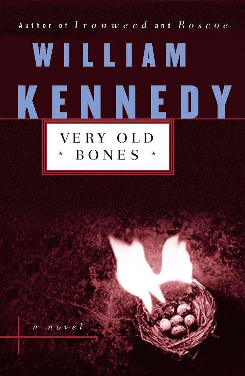 Very Old Bones - William Kennedy