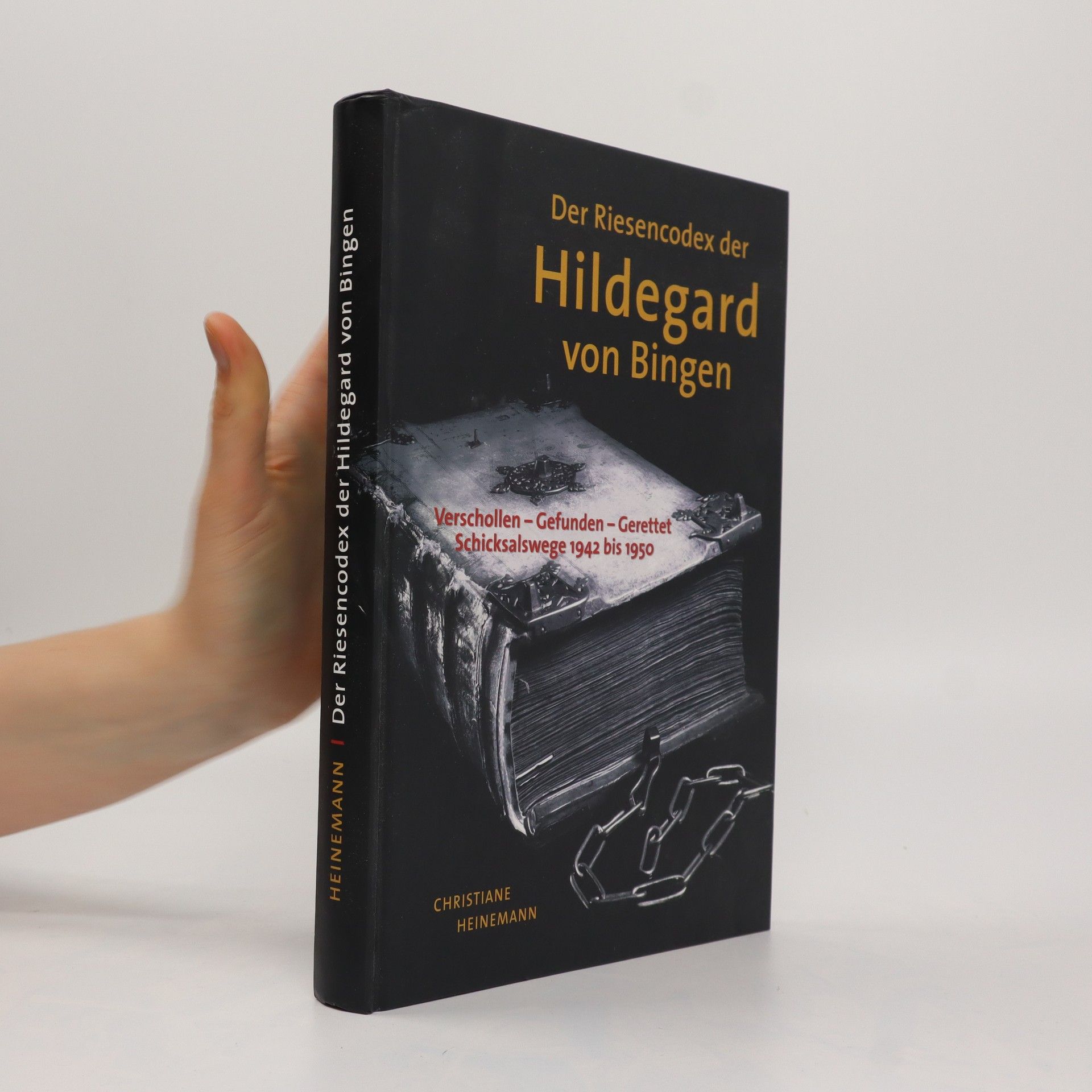 Der Riesencodex der Hildegard von Bingen - Christiane Heinemann