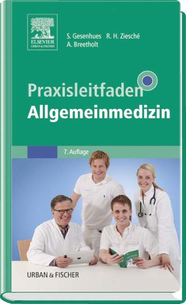 Praxisleitfaden Allgemeinmedizin (Klinikleitfaden) - Gesenhues, Stefan, H. Ziesché Rainer und Anne Breetholt