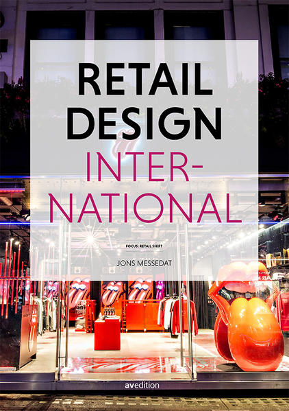 Retail Design International Vol. 6: Components, Spaces, Buildings - Messedat, Jons