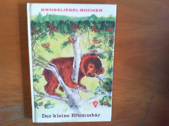 Der kleine Brummbär. Für die jüngsten Leser. Innenbilder von Horst Juhl. Gänseliesel-Bücher. - Maurer, Gretl