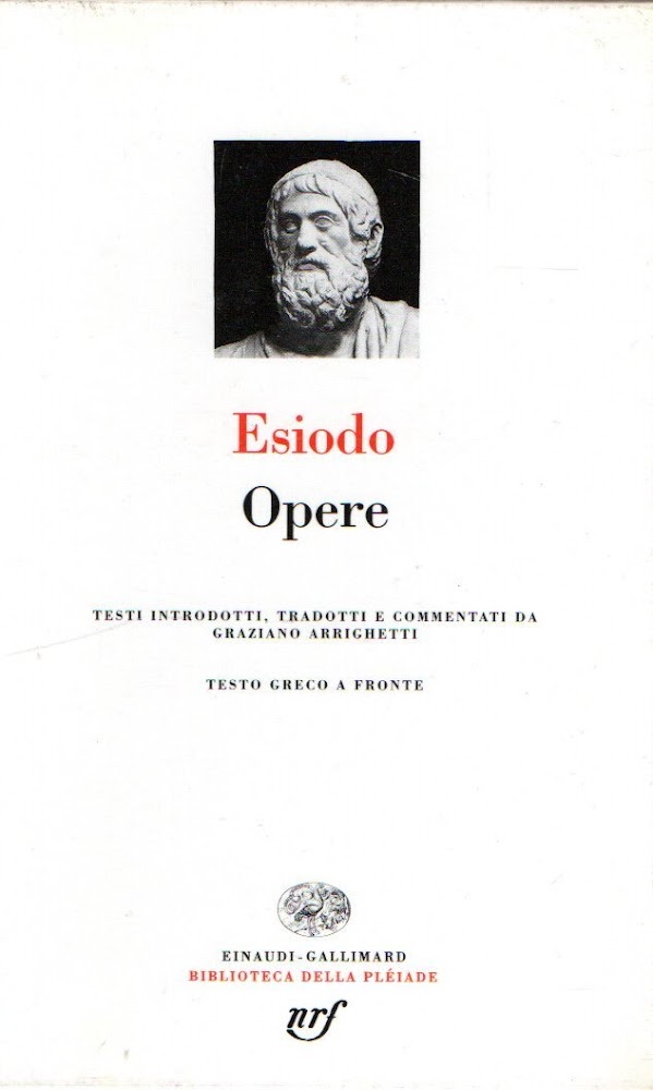 Opere - Esiodo; Arrighetti, Graziano (a cura di)