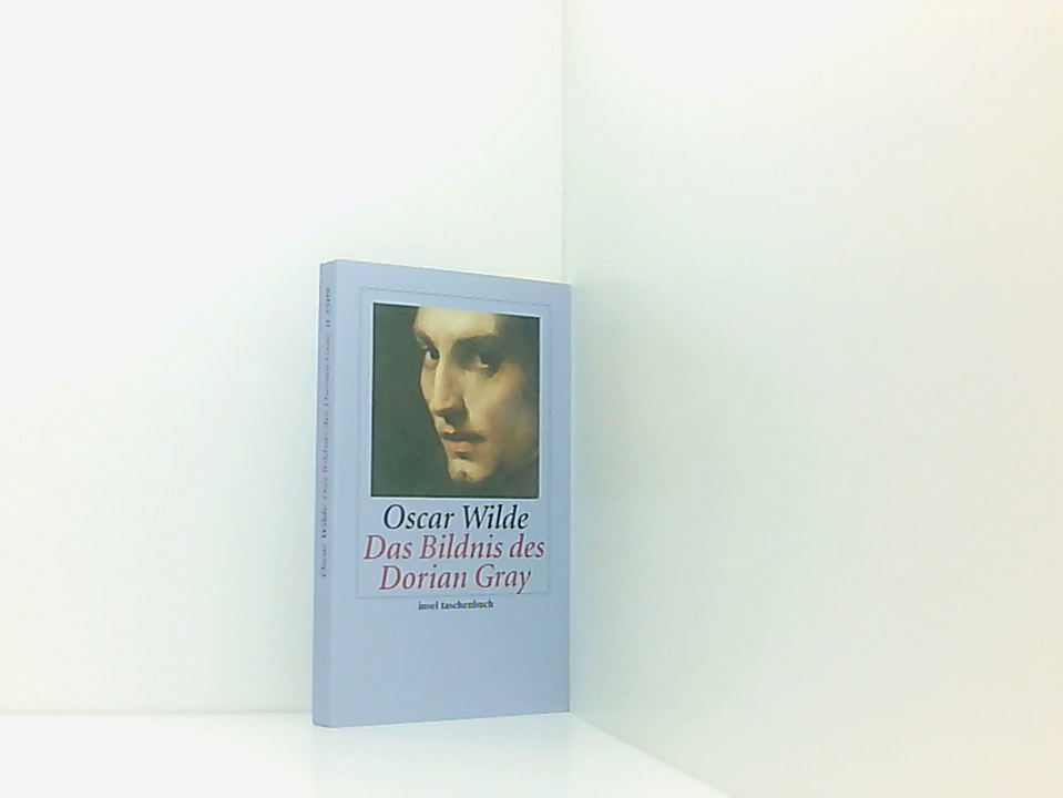 Das Bildnis des Dorian Gray (insel taschenbuch) Oscar Wilde. Aus dem Engl. von Hedwig Lachmann und Gustav Landauer. Rev. von Norbert Kohl - Wilde, Oscar, Hedwig Lachmann und Gustav Landauer