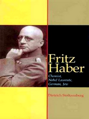 Fritz Haber - Dietrich Stoltzenberg
