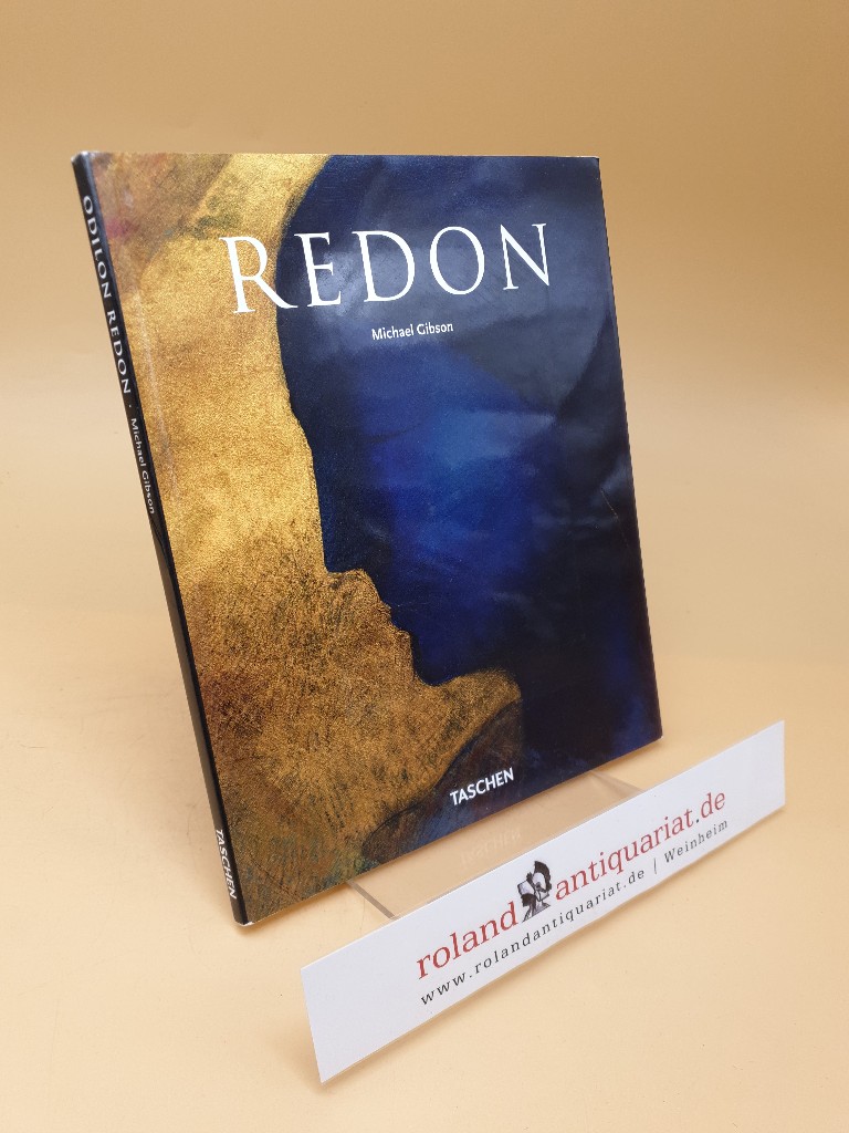 Odilon Redon : 1840 - 1916 ; der Prinz der Träume - Gibson, Michael und Odilon Redon