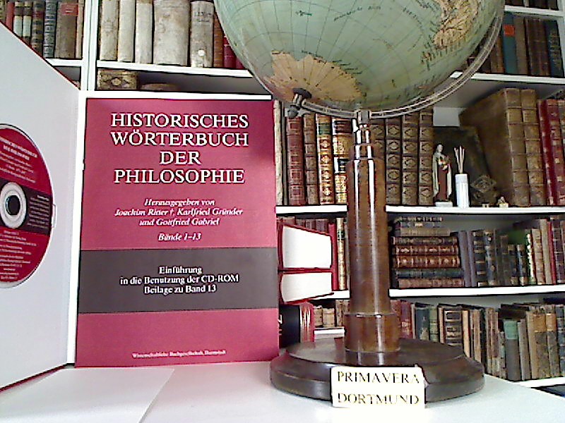 Historisches Wörterbuch der Philosophie. Völlig neubearbeitete Ausgabe des 