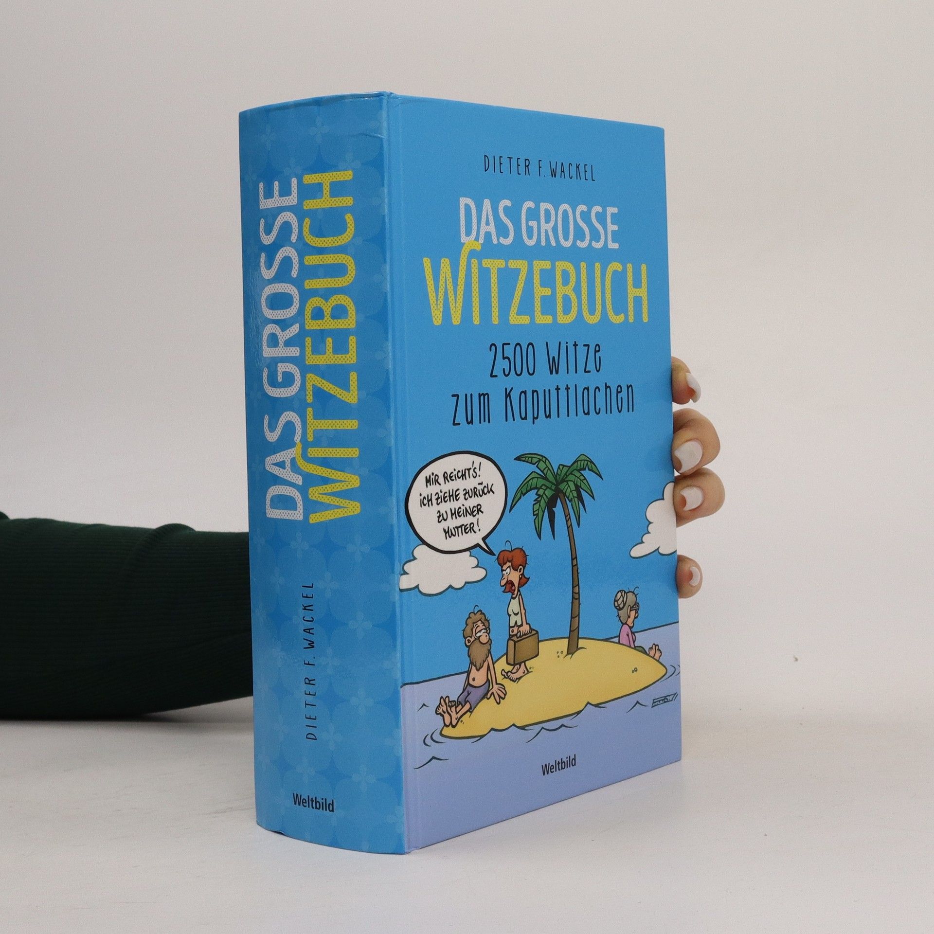 Das große Witzebuch - Dieter F. Wackel