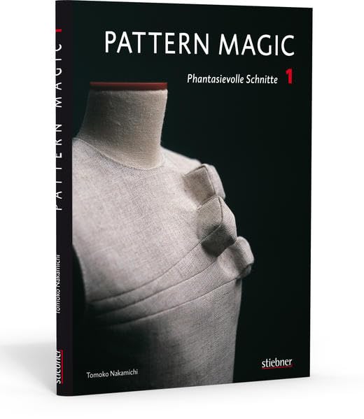 Nakamichi, Tomoko: Pattern magic- Phantasievolle Schnitte 1 (Deutsche Ausgabe). Aus dem Japan. von der MCS Schabert GmbH, München in Zusammenarbeit mit dem Inlingua-Übersetzungsdienst]. - NAKAMICHI, Tomoko