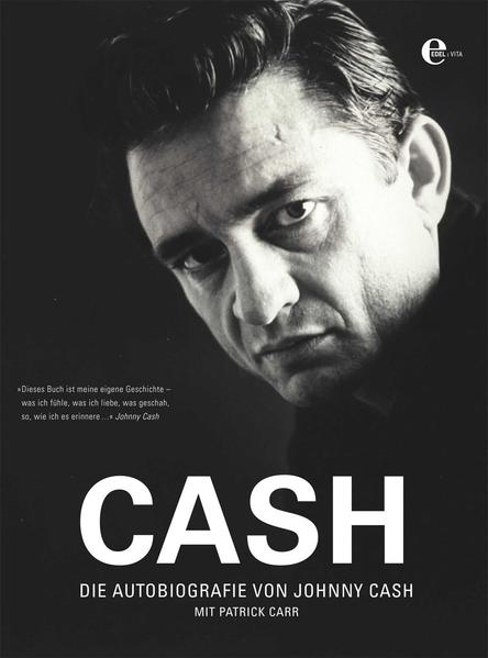 Cash - Die Autobiografie - Carr, Patrick, Johnny Cash Sylke Wintzer u. a.