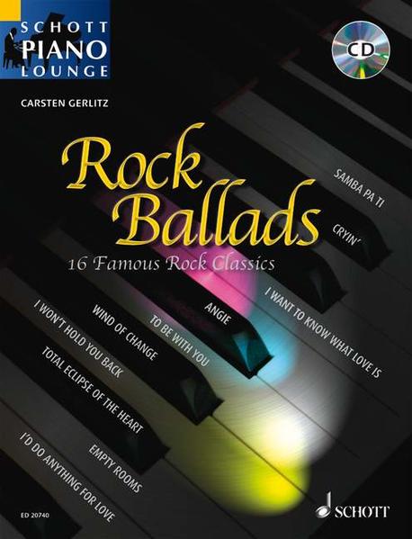 Rock Ballads 1: 16 berühmte Rock-Klassiker. Klavier. Ausgabe mit CD. (Schott Piano Lounge) - Gerlitz, Carsten