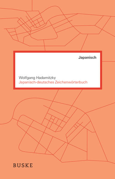 Japanisch-deutsches Zeichenwörterbuch - Hadamitzky, Wolfgang, Mark Spahn und Otto Putz