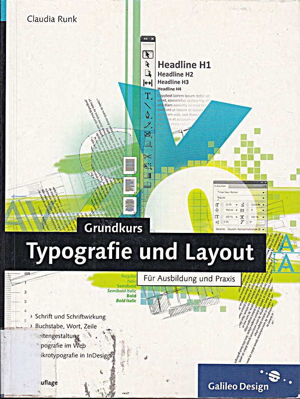 Grundkurs Typografie und Layout: Für Ausbildung und Praxis (Galileo Design) [Bro - Claudia Runk