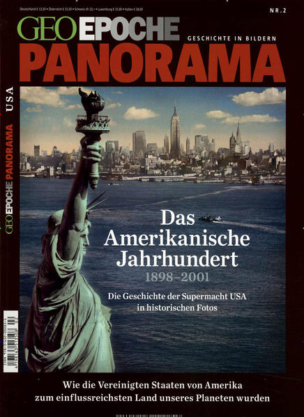 GEO Epoche PANORAMA / GEO Epoche PANORAMA 2/2013 - Das Amerikanische Jahrhundert: Die Geschichte der Supermacht USA in historischen Fotos - Schaper, Michael