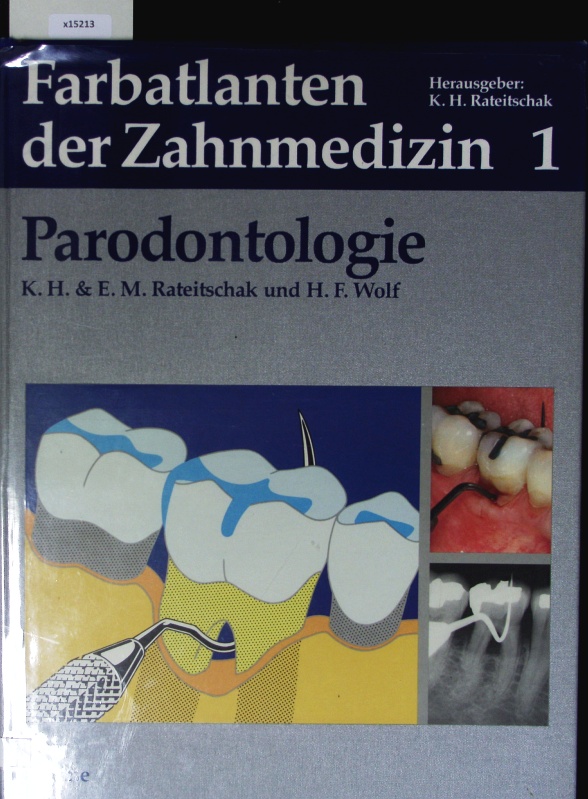 Parodontologie. Farbatlanten der Zahnmedizin / Herausgeber; Bd. 1. - Rateitschak, Klaus-Heinrich