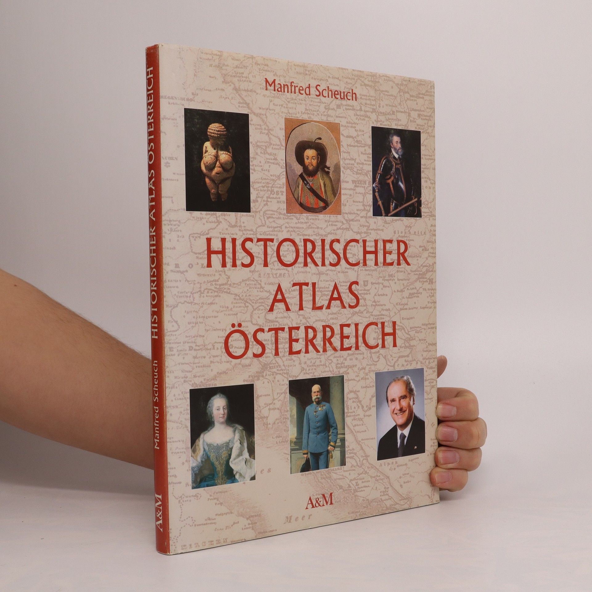 Historischer Atlas Österreich - Manfred Scheuch