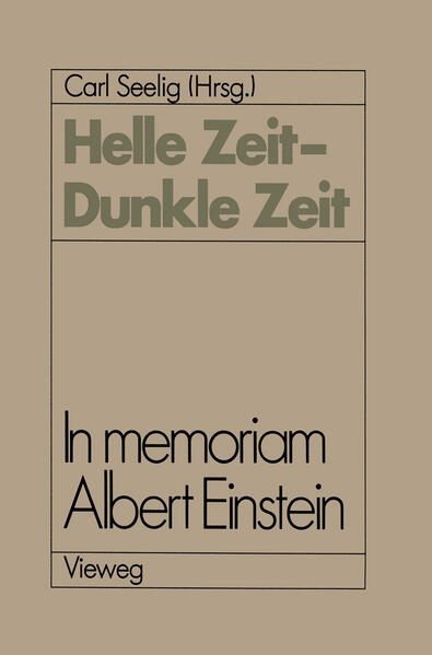 Helle Zeit - Dunkle Zeit: In Memoriam Albert Einstein - Seelig, Carl