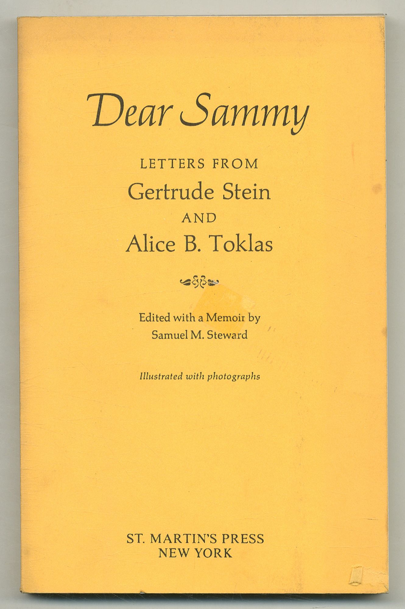 Dear Sammy: Letters from Gertrude Stein and Alice B. Toklas - STEIN, Gertrude and Alice B. Toklas