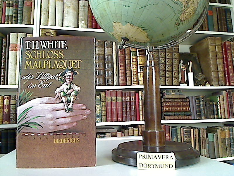 Schloss Malplaquet oder Lilliput im Exil. Übersetzung von Rudolf Rocholl. - White, Terence H.
