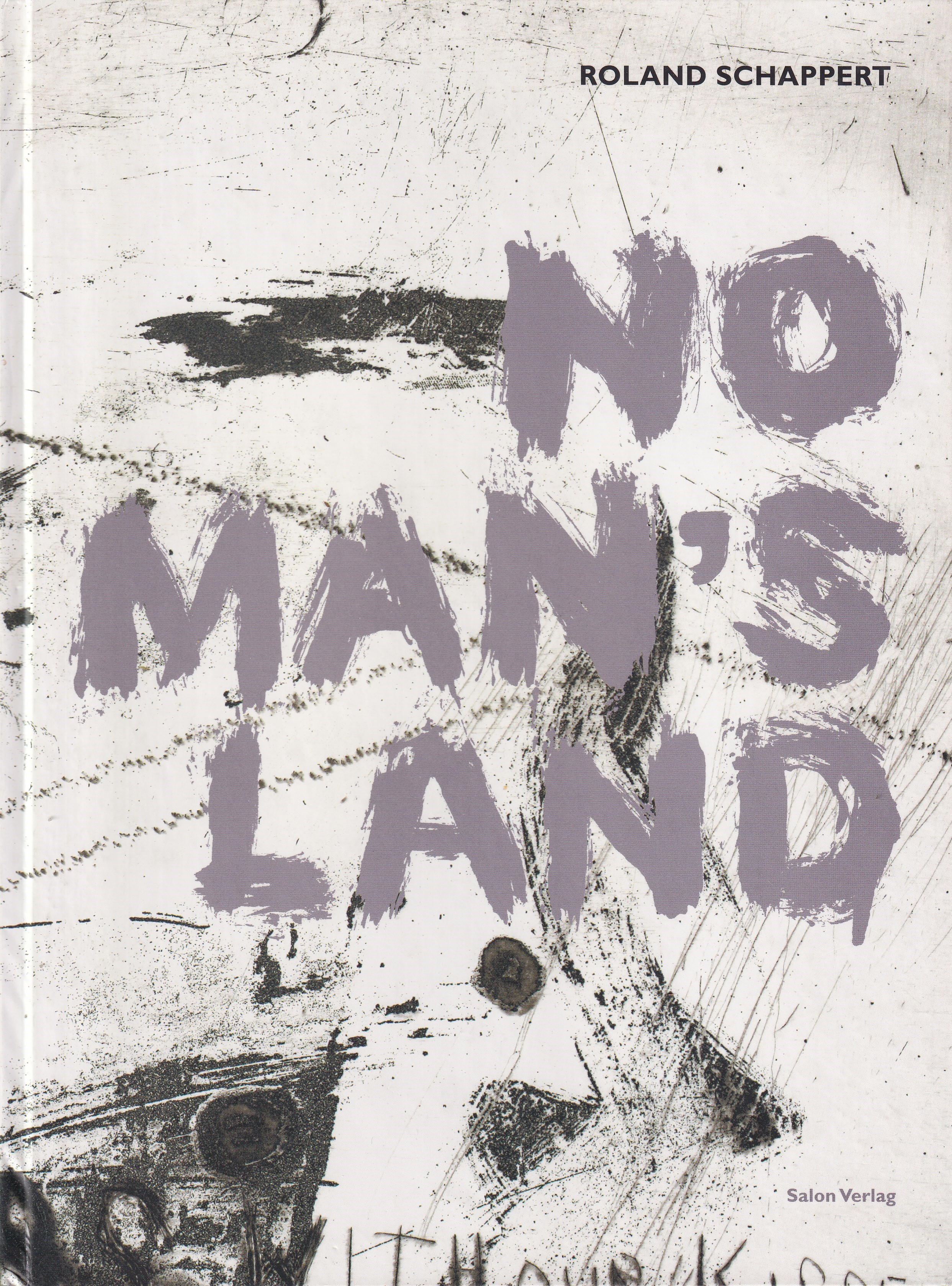 Roland Schappert. No Man's Land - Schappert, Roland