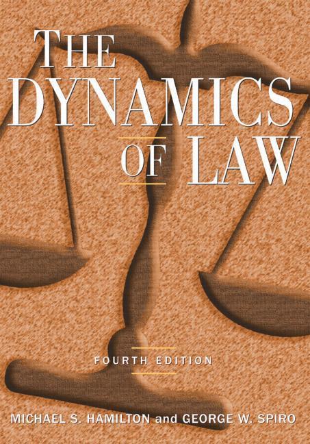 Hamilton, M: The Dynamics of Law - Michael S Hamilton|George W Spiro