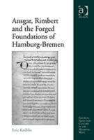 Knibbs, E: Ansgar, Rimbert and the Forged Foundations of Ham - Eric Knibbs