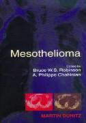 Mesothelioma - Robinson, Bruce W. S.|Chahinian, A. Philippe|Robinson, Robinson W. S.