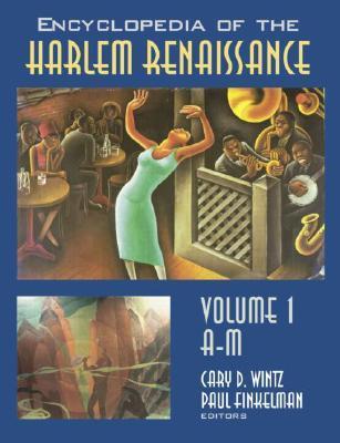 Encyclopedia of the Harlem Renaissance - Wintz, &. Finkelm