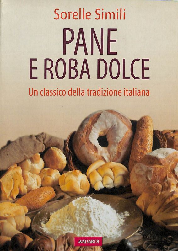 Pane e roba dolce - Roveri Roberto, Simili Margherita, Simili Valeria