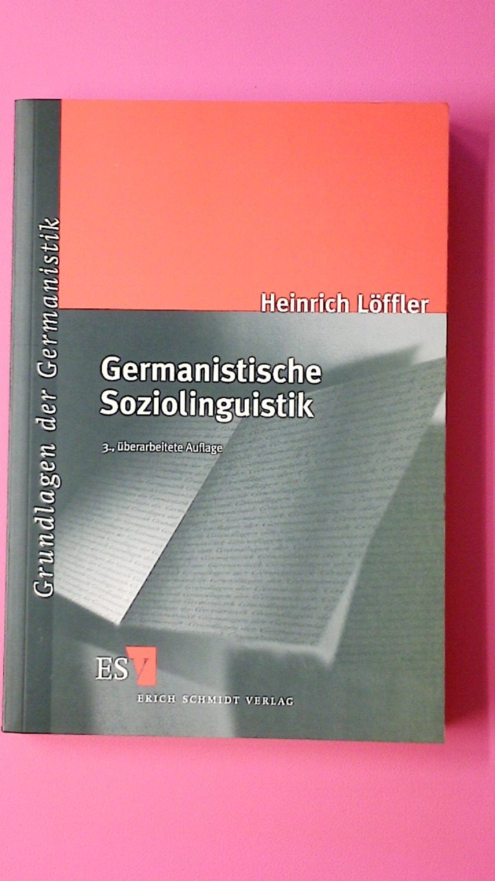 GERMANISTISCHE SOZIOLINGUISTIK. - Löffler, Heinrich
