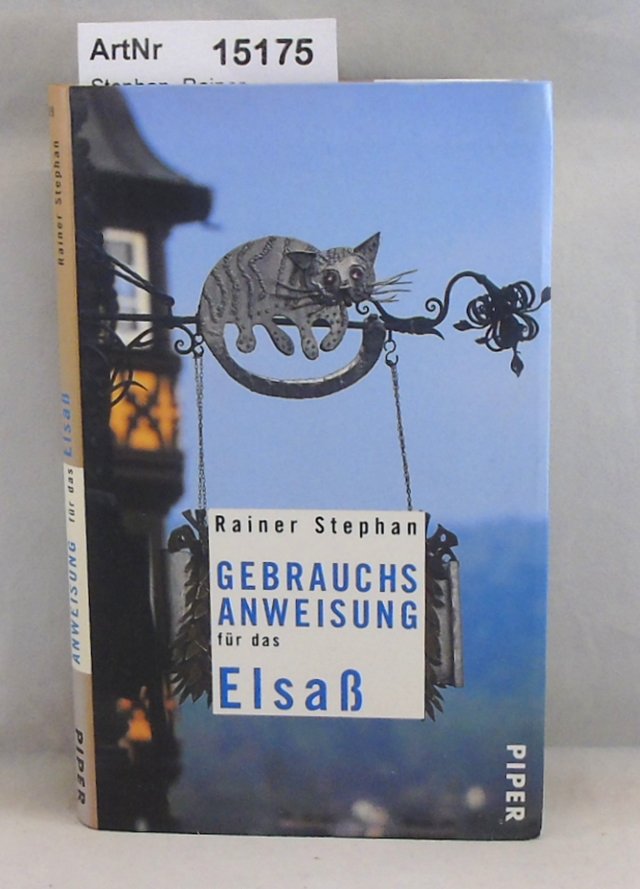 Gebrauchsanweisung für das Elsaß - Stephan, Rainer