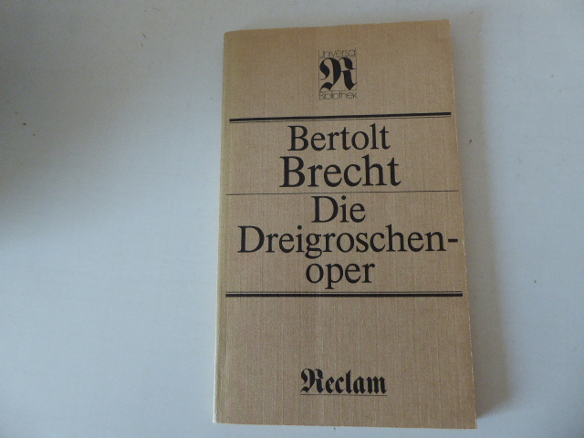 Die Dreigroschenoper. Reclams Universal-Bibliothek Band 144. TB - Bertolt Brecht