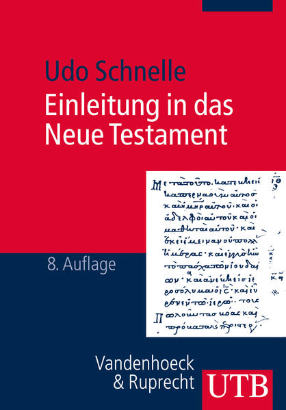 Einleitung in das Neue Testament - Udo, Schnelle