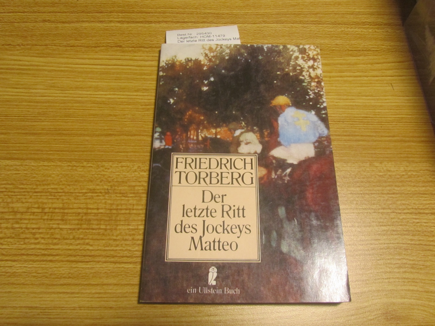 Der letzte Ritt des Jockeys Matteo. [Hrsg. von David Axmann u. Marietta Torberg] / Ullstein ; Nr. 20751 - Torberg, Friedrich