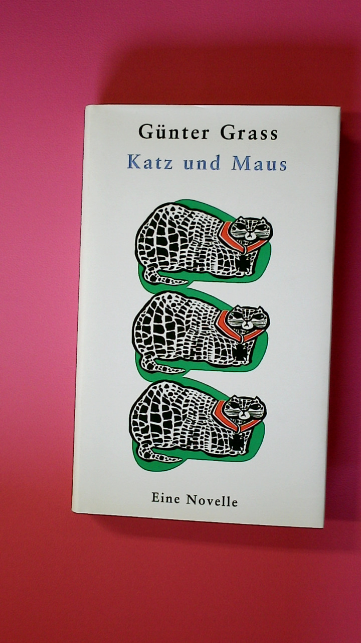 KATZ UND MAUS. e. Novelle - Grass, Günter