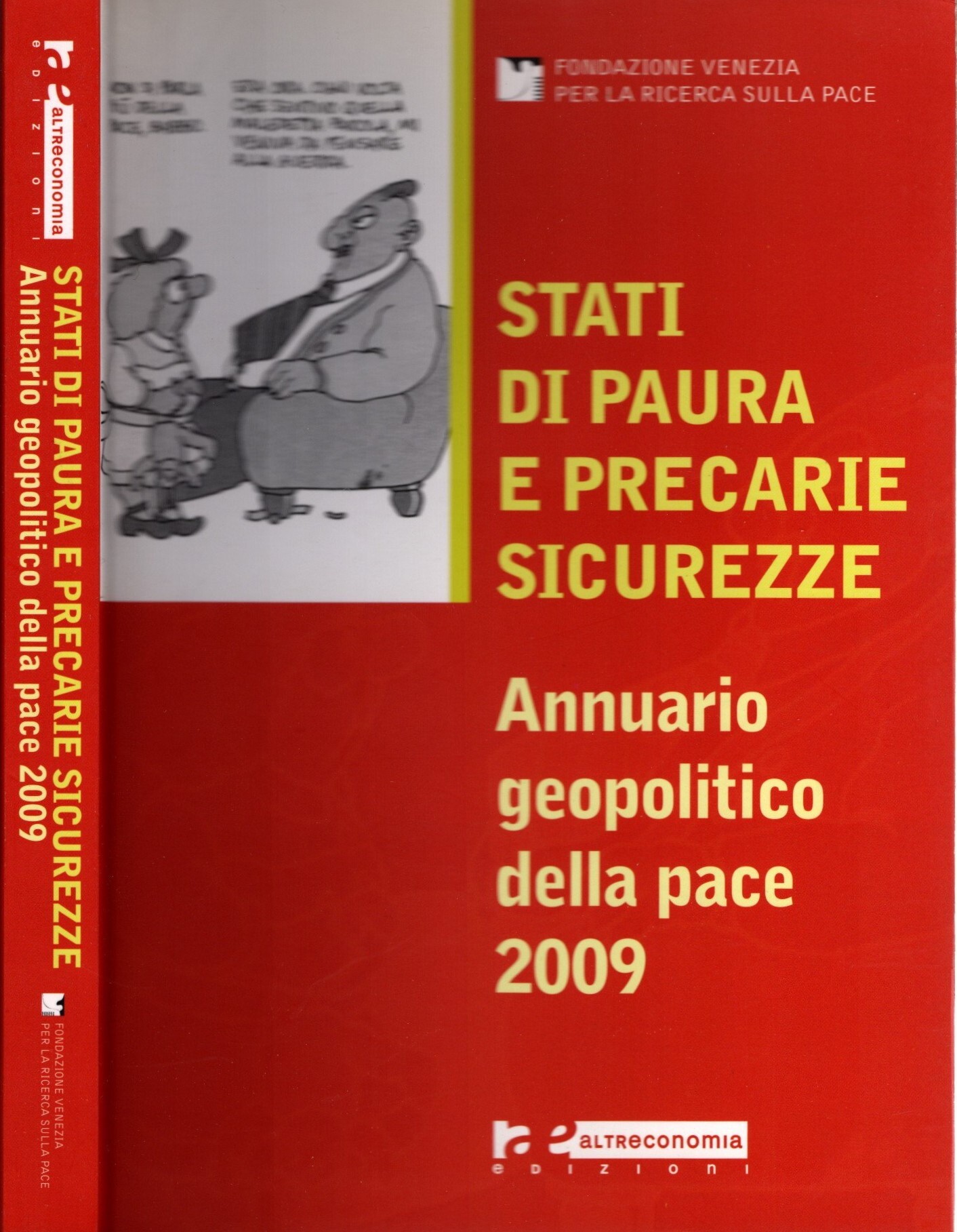 Stati di paura e precarie sicurezze. Annuario geopolitico della pace 2009 - Fondazione Venezia per la ricerca sulla pace